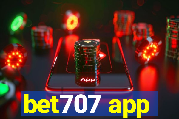 bet707 app